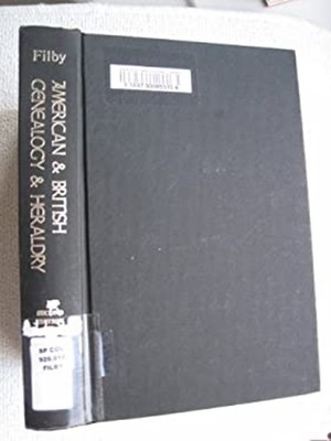 American and British Genealogy and Heraldry : A Selected List of