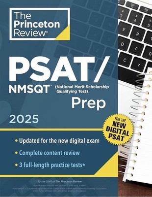 College Test Preparation Ser.: Princeton Review PSAT/NMSQT Prep 2025 3 ...