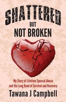 Tawana J. Campbell | Shattered But Not Broken | Taschenbuch | Englisch (2014)