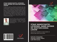 Sta¿E Nanocz¿Stki Lipidowe: Nano No¿Nik DO Dostarczania LekÓW Satapathy (U. A.)