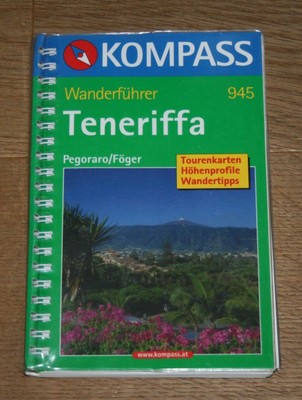 Teneriffa. Kompas Wanderführer. Pegoraro, Karin. Föger, Manfred.