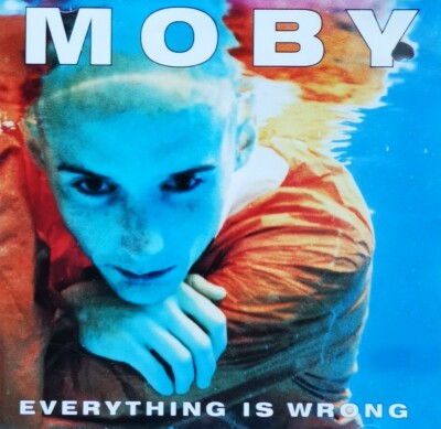 Moby: Everything Is Wrong [1995] | CD