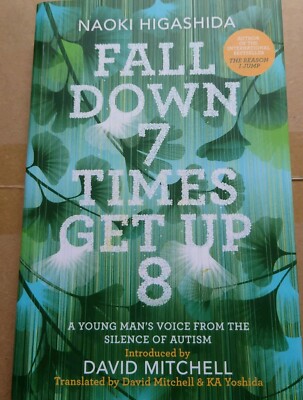Fall Down 7 Times Get Up 8: A young man's voice from the silence of autism