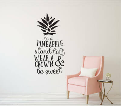 BE A PINEAPPLE Sweet Vinyl Wall Decal Girls Quote Art Saying Letters Words 