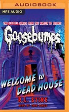 Welcome to Dead House (Classic Goosebumps, 13)