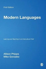 Modern Languages: Learning and Teaching... by Mike Gonzalez Paperback / softback