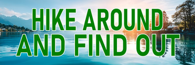 Hike Around and Find Out Sticker Large 3x9 Serene Hiking Stickers
