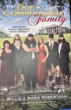 Duck Commander Family : How Faith, Family, and Ducks Built a Dynasty 2012
