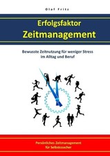 Effektives Zeitmanagement: Weniger Stress im Alltag und