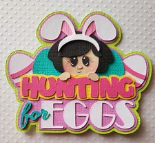Hunting for Eggs Girl Black Hair Title. Scrapbook, Card Making Paper Piecing