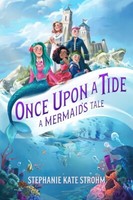 Once Upon A Tide: A Mermaid's Tale: A Mermaid's Tale