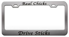 Real Chicks Drive Sticks Girly Steel License Plate Frame Car Suv E48