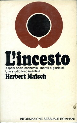 L'incesto Aspetti socio economici morali e giuridici - Herbert Maisch