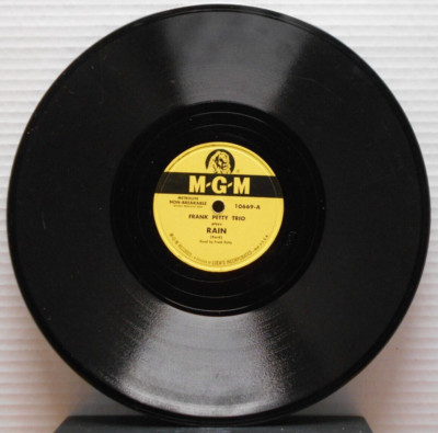 Rain/Precious Thing Called Love/Frank Petty Trio (10'', 78 rpm, MGM, 10669)