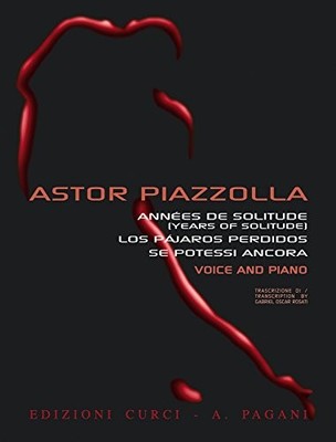 PIAZZOLLA: ANNEES DE SOLITUDE (YEARS OF SOLITUDE), LOS By Astor Piazzolla *NEW*