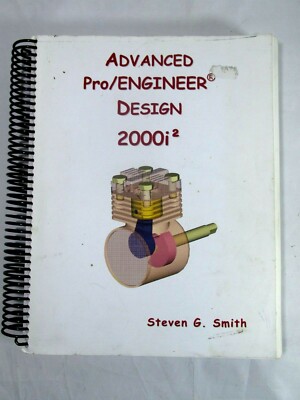 Pro/Engineer 2000i Software Advance Design Manual by Steven G. Smith | eBay