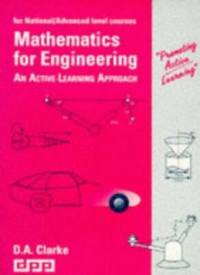 Mathematics for Engineering: An Active-Learning Approach By D.A 
