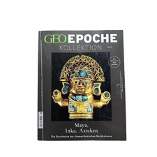 GEO Epoche Kollektion 09/2017 - Maya, Inka, A...