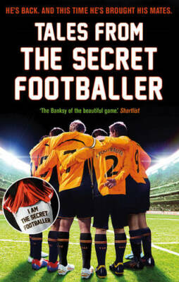 Tales from the Secret Footballer, Anon, NewBooks