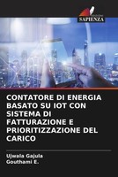 Ujwala Gajula (U. A.) | Contatore DI Energia Basato SU IOT CON Sistema Di...