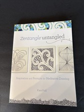 Zentangle desenredado: inspiración y sugerencias para el dibujo meditativo 