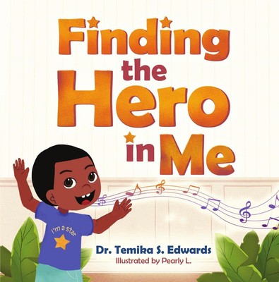 Temika S Edwards Finding the Hero in Me (Taschenbuch)