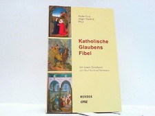 Katholische Glaubensfibel. Fürst, Walter: