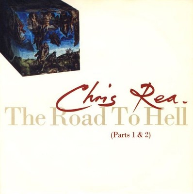 Chris Rea - The Road To Hell (Parts 1 & 2) (7'', Single)