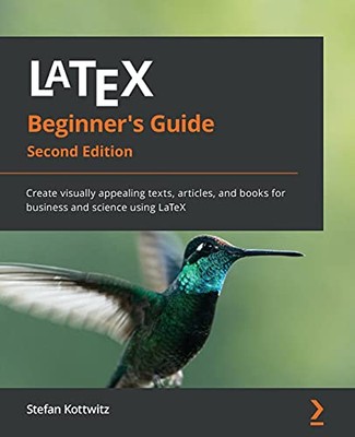 LaTeX Beginners Guide: Create - VERY GOOD