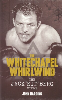 The Whitechapel Whirlwind: The Jack Kid Berg Story Paperback Boxing Book