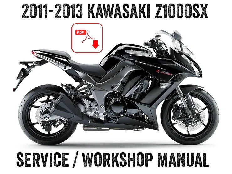 2011-2013 Kawasaki Z1000SX Z1000 SX Repair Workshop Service Manual