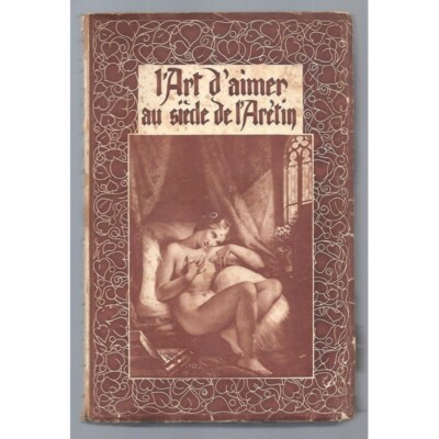 : Die Kunst der Liebe im 16. Jahrhundert von Petrarca bis Aretin