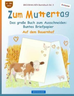 Brockhausen Bastelbuch Bd  3 - Zum Muttertag: Das Gro?E Buch Zum Ausschneid...