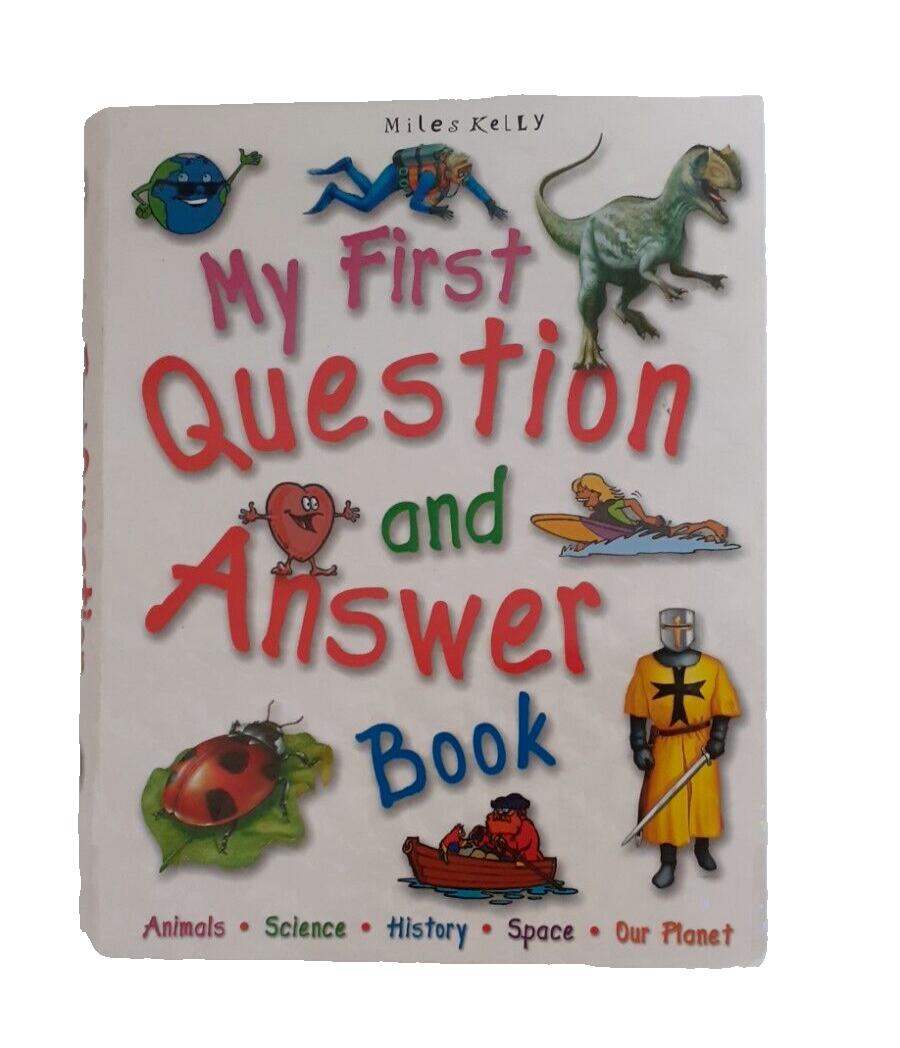 My First Question and Answer Book - Key Topics Science History Nature - Answered