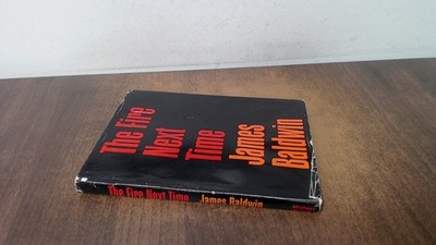 			The Fire Next Time, James Baldwin, Michael Joseph, 1963, Hardcove		