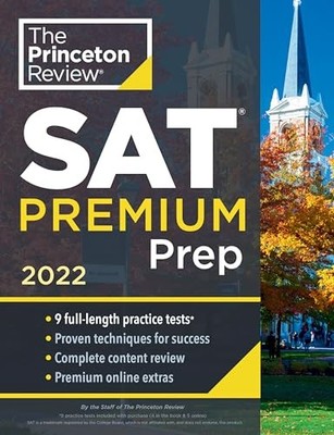 Princeton Review SAT Premium Prep, 2022: 9 Praxistests... - Princeton Review