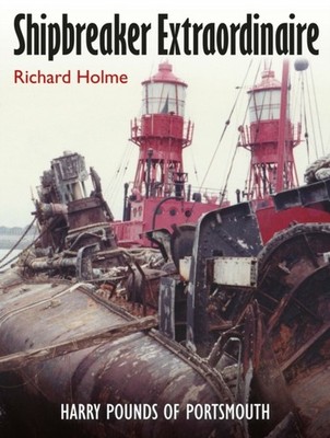 SHIPBREAKER EXTRAORDINAIRE by HOLME, RICHARD Paperback Self Help Business