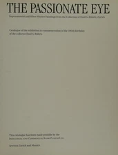 Passionate Eye : Impressionist and Other Master Paintings from th