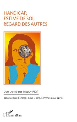 Handicap, estime de soi, regard des autres | Maudy Piot | Taschenbuch | 216 S.