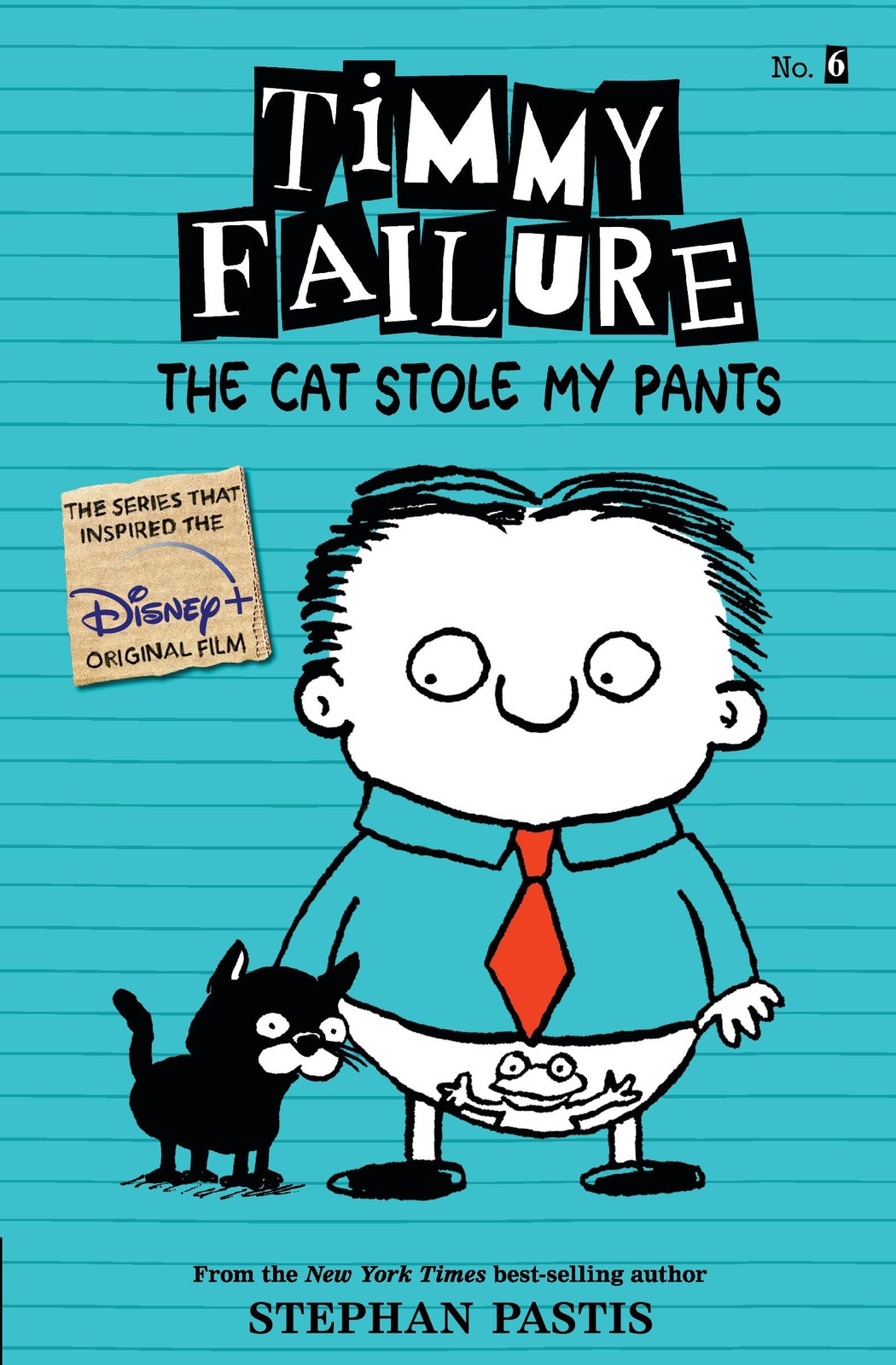 Timmy Failure: The Cat Stole My Pants - paperback Pastis, Stephan