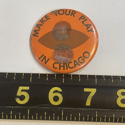 DAMAGED AS-IS “Make Your Play In Chicago” Football Vintage Pinback ...
