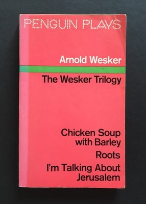 Arnold Wesker - The Wesker Trilogy | Penguin Plays 1976