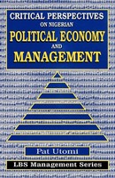Pat Utomi | Critical Perspectives On Nigerian Political Economy And Management