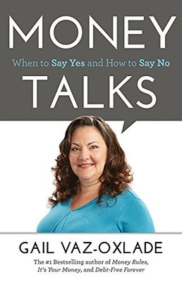 Money Talks: When To Say Yes And How To Say No - Vaz-Oxlade, Gail