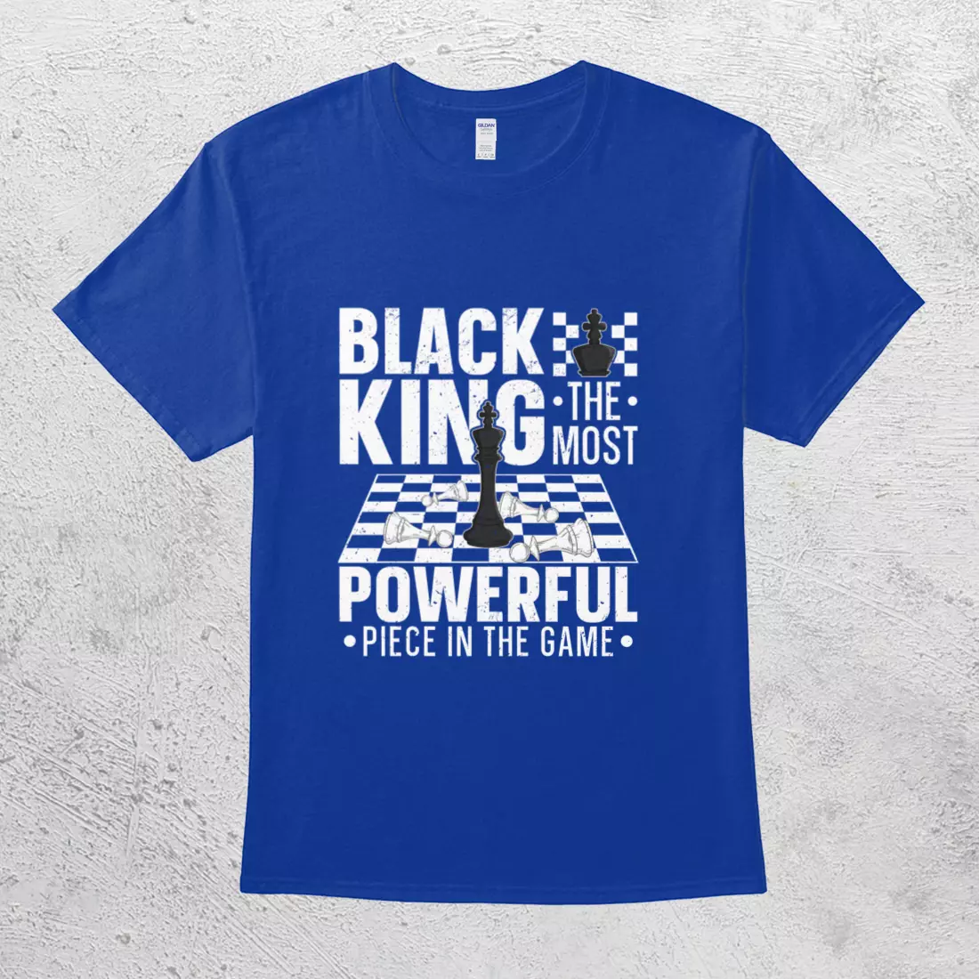 Black King The Most Powerful Piece In The Game Chess T-Shirt