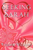 Yvonne Willison | Seeking Sarah | Taschenbuch | Englisch (2011) | Authorhouse