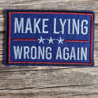 Make Lying Wrong Again Funny Anti Government Punk Skater Iron On Patch