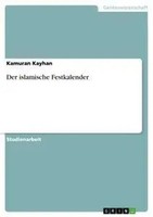 Kamuran Kayhan | Der Islamische Festkalender | Taschenbuch | Deutsch (2008)