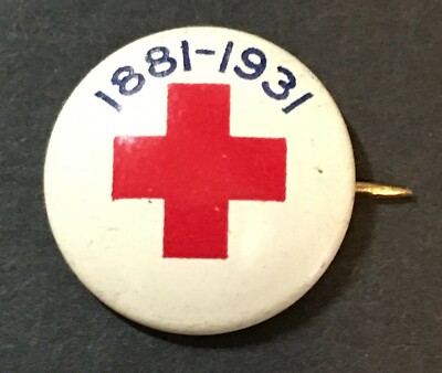 1931 Red Cross pin back Issued for 50th Anniversary from 1881 to 1931 ...