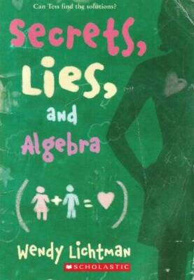 Secrets, Lies, and Algebra - Paperback By Lichtman, Wendy - VERY GOOD